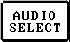 Audio-select1.PNG