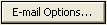 Email options button.PNG